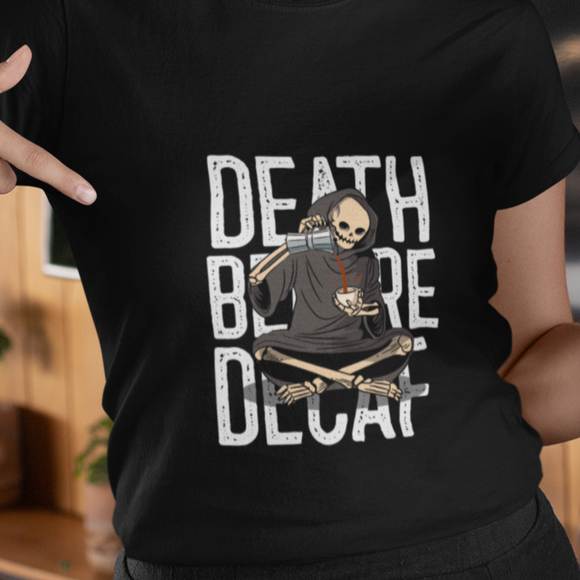 'Death Before Decaf' Short-Sleeve Unisex T-Shirt