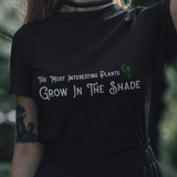 'Grow in the Shade' Short-Sleeve Unisex T-Shirt